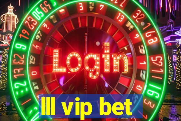 lll vip bet